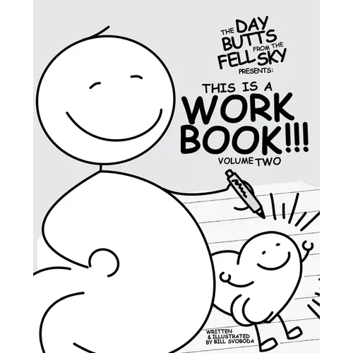 The Day Butts Fell from the Sky Presents This is a Workbook!!! Volume Two - Paperback