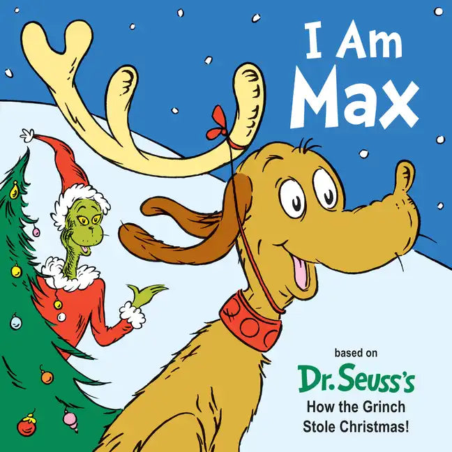 I Am Max: Based on Dr. Seuss's How the Grinch Stole Christmas! - Board Book