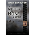 A Skeleton in Bone Creek - Paperback