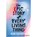 The Epic Story of Every Living Thing - Paperback
