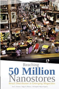 Reaching 50 Million Nanostores: Retail Distribution in Emerging Megacities (black and white version) - Paperback