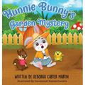 Hunnie Bunny's Garden Mystery - Hardcover