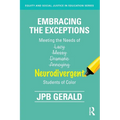 Embracing the Exceptions: Meeting the Needs of Neurodivergent Students of Color - Paperback