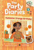 Awesome Orange Birthday: A Branches Book (the Party Diaries #1) - Hardcover