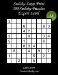 Sudoku Large Print for Adults - Expert Level - N°38: 100 Expert Puzzles - Big Size (8.3"x8.3") and Large Print (36 points) - Paperback
