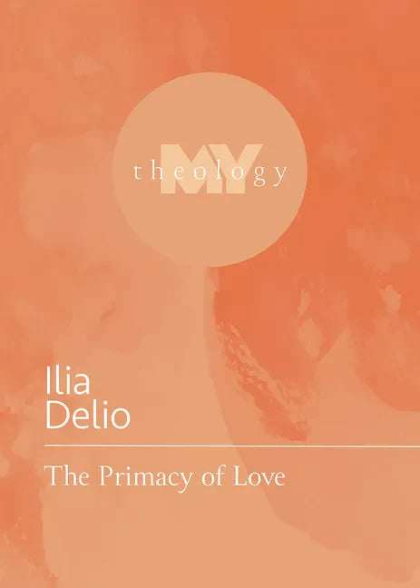 The Primacy of Love - Paperback