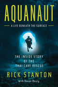 Aquanaut: The Inside Story of the Thai Cave Rescue - Paperback