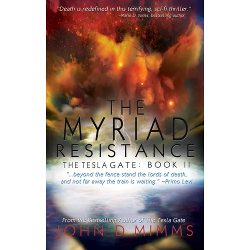 The Myriad Resistance: The Tesla Gate, Book II - Paperback