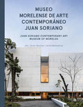 Jsa: Juan Soriano Contemporary Art Museum of Morelos - Hardcover