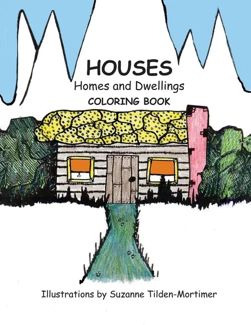 Houses Homes and Dwellings: Coloring Book - Paperback