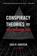 Conspiracy Theories and Other Dangerous Ideas - Paperback