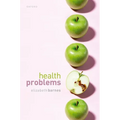 Health Problems: Philosophical Puzzles about the Nature of Health - Hardcover