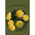 Recipes for the Zombie Apocalypse, Vol. 2: Cooking With Foraged Foods - Paperback