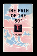 The Path of the 50th: The Story of the 50th (Northumbrian) Division - Paperback