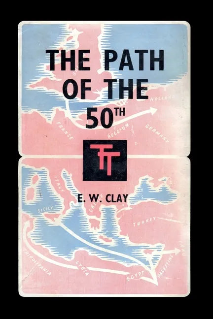 The Path of the 50th: The Story of the 50th (Northumbrian) Division - Paperback