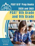 PSAT 8/9 Prep Books 2020 and 2021: PSAT 8th Grade and 9th Grade with Practice Test Questions [2nd Edition] - Paperback