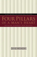 Four Pillars of a Man's Heart: Bringing Strength Into Balance - Paperback