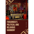 Foguangsi's Political and Religious Harmony - Paperback