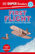 DK Super Readers Level 4 First Flight: The Story of the Wright Brothers - Hardcover