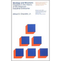 Strategy and Structure: Chapters in the History of the American Industrial Enterprise - Paperback