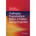 Challenging Programming in Python: A Problem Solving Perspective - Hardcover