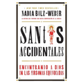 Santos Accidentales: Encontrando a Dios en las Personas Equivocadas - Paperback