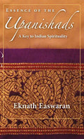 Essence of the Upanishads: A Key to Indian Spirituality - Paperback