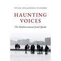 Haunting Voices: The Mediterranean Jewel Speaks - Paperback