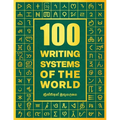 100 Writing Systems of the World - Paperback