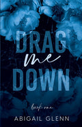 Drag Me Down - Paperback