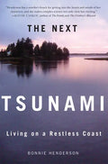 The Next Tsunami: Living on a Restless Coast - Paperback