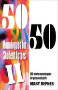 50/50 Monologues for Student Actors--Volume 2 - Paperback