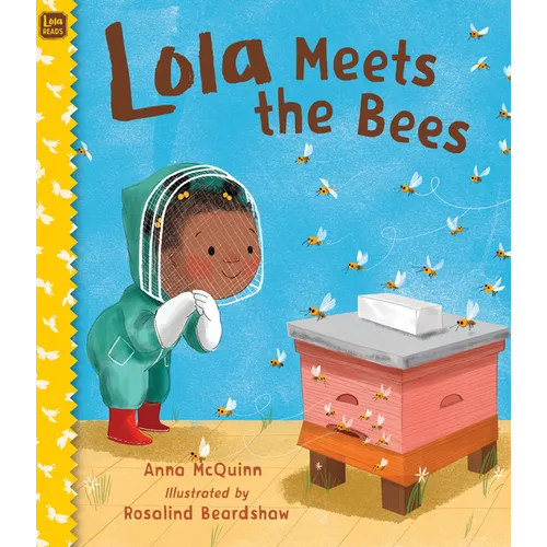 Lola Meets the Bees - Hardcover