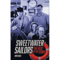 SWEETWATER SAILORS - The Rest of the Story - Paperback