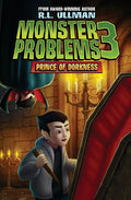 Monster Problems 3: Prince of Dorkness - Paperback