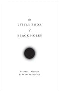 The Little Book of Black Holes - Hardcover
