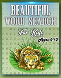 Beautiful Word Search for Kids Ages 6-10: This Word Search Book Will Be Interesting For Boys, Girls, Toddlers in EXTRA large print (8.5" x 11") - Paperback