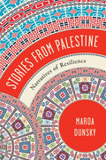 Stories from Palestine: Narratives of Resilience - Hardcover