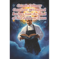Cosmic Culinary Creations: 96 Inspired Recipes from the Mind of Neil deGrasse Tyson - Paperback