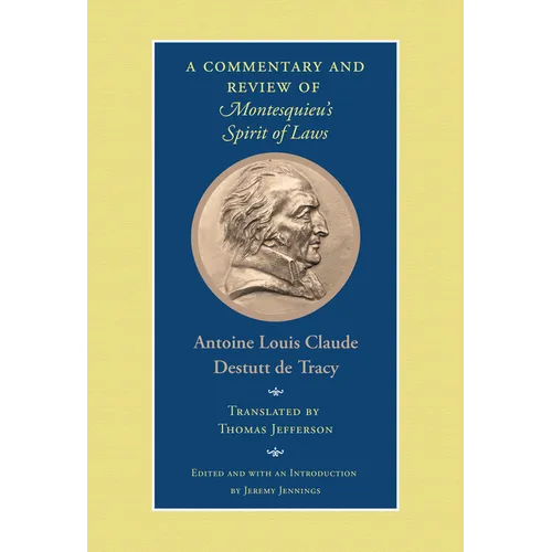 A Commentary and Review of Montesquieu's Spirit of Laws - Paperback