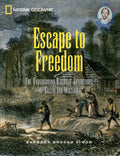 Escape to Freedom: The Underground Railroad Adventures of Callie and William - Paperback