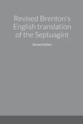Revised Brenton's English translation of the Septuagint, second edition - Paperback