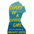Diary of a Dying Girl: Adapted from Salt in My Soul - Paperback