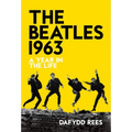 The Beatles 1963: A Year in the Life - Hardcover