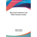 Sherwood Anderson And Other Famous Creoles - Hardcover