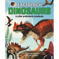 Factology: Dinosaurs: Open Up a World of Information! - Hardcover