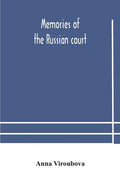 Memories of the Russian court - Paperback