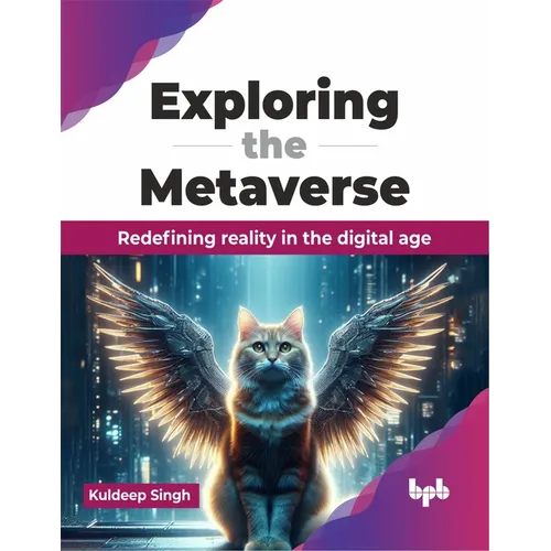 Exploring the Metaverse: Redefining Reality in the Digital Age - Paperback