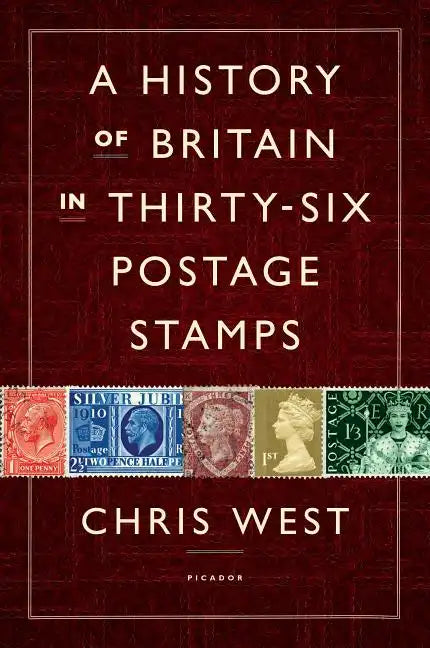 History of Britain in Thirty-six Postage Stamps - Hardcover