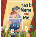 Just Nana and Me - Hardcover